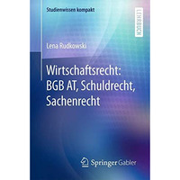 Wirtschaftsrecht: BGB AT, Schuldrecht, Sachenrecht [Paperback]