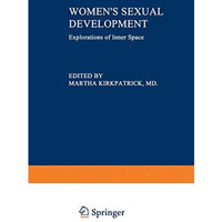 Womens Sexual Development: Explorations of Inner Space [Paperback]