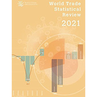 World Trade Statistical Review 2021 [Paperback]