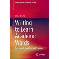 Writing to Learn Academic Words: Assessment, Cognition, and Learning [Hardcover]