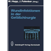 Wundinfektionen in der Gef??chirurgie [Paperback]