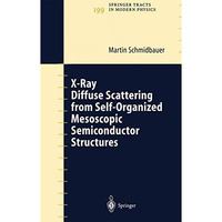 X-Ray Diffuse Scattering from Self-Organized Mesoscopic Semiconductor Structures [Hardcover]