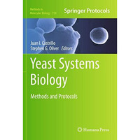 Yeast Systems Biology: Methods and Protocols [Hardcover]