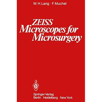 ZEISS Microscopes for Microsurgery [Paperback]