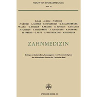 Zahnmedizin: Beitr?ge zur Zahnmedizin Anl?sslich des 25J?hrigen Bestehens des Za [Paperback]