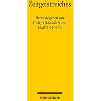 Zeitgeistreiches: Scherz und Ernst in der Juristenzeitung: Glossen aus sechzig J [Paperback]