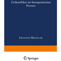 Zielkonflikte im therapeutischen Prozess [Paperback]