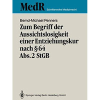 Zum Begriff der Aussichtslosigkeit einer Entziehungskur nach ? 64 Abs. 2 StGB: Z [Paperback]