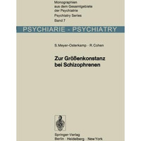 Zur Gr??enkonstanz bei Schizophrenen: Eine experimentalpsychologische Untersuchu [Paperback]