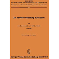 Zur Nerv?sen Belastung Durch L?rm: Experimentelle Untersuchung zur Frage der veg [Paperback]