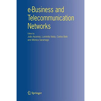 e-Business and Telecommunication Networks [Paperback]