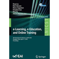 e-Learning, e-Education, and Online Training: 4th International Conference, eLEO [Paperback]