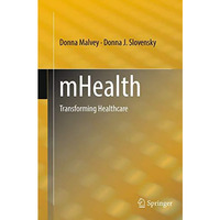 mHealth: Transforming Healthcare [Paperback]