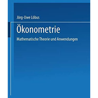 ?konometrie: Mathematische Theorie und Anwendungen [Paperback]