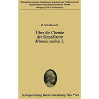 ?ber die Chemie der Sinnpflanze Mimosa pudica L.: Vorgelegt in der Sitzung vom 1 [Paperback]