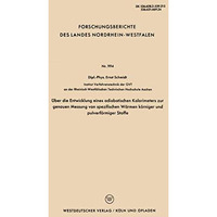 ?ber die Entwicklung eines adiabatischen Kalorimeters zur genauen Messung von sp [Paperback]