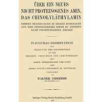 ?ber ein neues nicht proteinogenes Amin, das Chinolyl?thylamin, dessen Beziehung [Paperback]