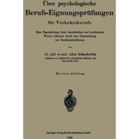 ?ber psychologische Berufs-Eignungspr?fungen f?r Verkehrsberufe: Eine Begutachtu [Paperback]