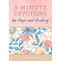 3 Minute Devotions For Hope & Healing    [TRADE PAPER         ]