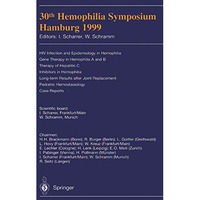 30th Hemophilia Symposium Hamburg 1999: HIV Infection and Epidemiology in Hemoph [Paperback]