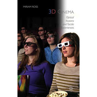 3D Cinema: Optical Illusions and Tactile Experiences [Paperback]