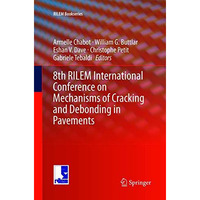 8th RILEM International Conference on Mechanisms of Cracking and Debonding in Pa [Paperback]