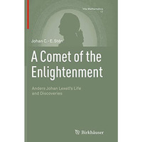 A Comet of the Enlightenment: Anders Johan Lexell's Life and Discoveries [Paperback]