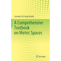 A Comprehensive Textbook on Metric Spaces [Hardcover]