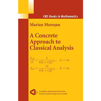 A Concrete Approach to Classical Analysis [Paperback]