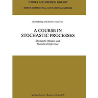 A Course in Stochastic Processes: Stochastic Models and Statistical Inference [Paperback]