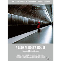 A Global Doll's House: Ibsen and Distant Visions [Hardcover]