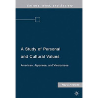 A Study of Personal and Cultural Values: American, Japanese, and Vietnamese [Hardcover]