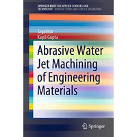 Abrasive Water Jet Machining of Engineering Materials [Paperback]