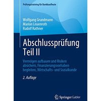 Abschlusspr?fung Teil II: Verm?gen aufbauen und Risiken absichern, Finanzierungs [Paperback]