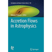 Accretion Flows in Astrophysics [Paperback]