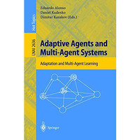 Adaptive Agents and Multi-Agent Systems: Adaptation and Multi-Agent Learning [Paperback]