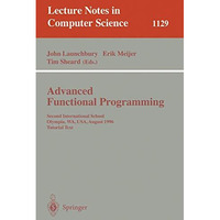 Advanced Functional Programming: Second International School, Olympia, WA, USA,  [Paperback]