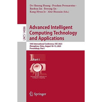 Advanced Intelligent Computing Technology and Applications: 19th International C [Paperback]