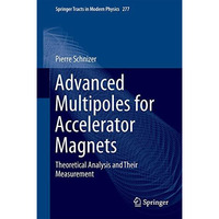 Advanced Multipoles for Accelerator Magnets: Theoretical Analysis and Their Meas [Hardcover]