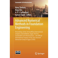 Advanced Numerical Methods in Foundation Engineering: Proceedings of the 3rd Geo [Paperback]