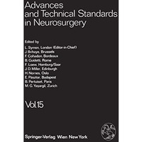 Advances and Technical Standards in Neurosurgery [Paperback]