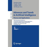 Advances and Trends in Artificial Intelligence. Theory and Applications: 36th In [Paperback]