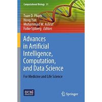 Advances in Artificial Intelligence, Computation, and Data Science: For Medicine [Paperback]