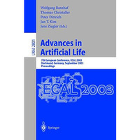 Advances in Artificial Life: 7th European Conference, ECAL 2003, Dortmund, Germa [Paperback]