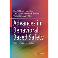 Advances in Behavioral Based Safety: Proceedings of HSFEA 2020 [Paperback]