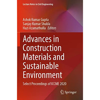 Advances in Construction Materials and Sustainable Environment: Select Proceedin [Paperback]