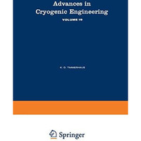 Advances in Cryogenic Engineering [Paperback]