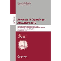 Advances in Cryptology  ASIACRYPT 2019: 25th International Conference on the Th [Paperback]