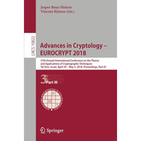 Advances in Cryptology  EUROCRYPT 2018: 37th Annual International Conference on [Paperback]