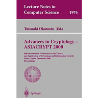 Advances in Cryptology - ASIACRYPT 2000: 6th International Conference on the The [Paperback]